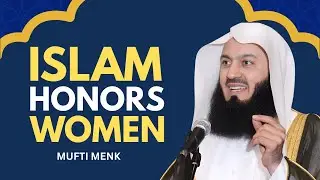How Islam Empowers Women Spiritually and Socially | Mufti Menk