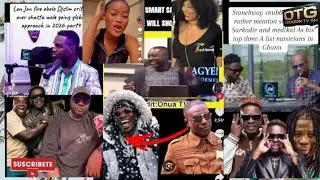 Captain smart what he talk about shatta Wale you go shock sally mann DJ slim stonebwoy 