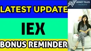 IEX SHARE BONUS NEWS | IEX SHARE BONUS RECORD DATE | IEX SHARE LATEST NEWS | IEX SHARE PRICE TARGET