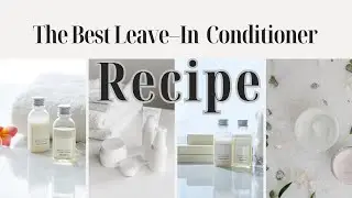 The Best DIY Hair Conditioner for all Hair types | with Measurement