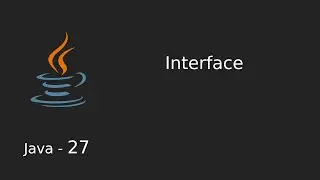 Java 27 - Interface (Arayüz)