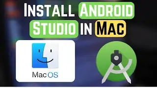 How to Install Android Studio on MacBook (M1 | M2 | M3 | MacBook Pro | MacBook Air)