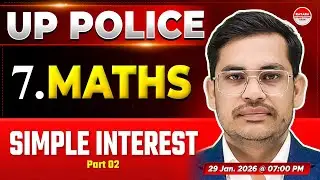 UP Police Maths | Simple Interest -2| UP Police & SI Maths Tricks in Hindi |Maths for UP Police Exam