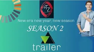 New era,new year,new season ||| SEASON 2 ||| trailer ||| @TZ | new 