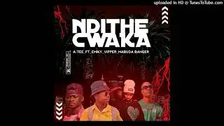 A-TEE - Ndithe Cwaka (feat Emiky RSA , Viper Venom & Mabuda Banger) (Audio)