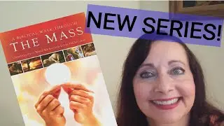 UNDERSTANDING THE MASS - Episode 1