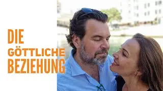Die g&ouml;ttliche Beziehung. Was ist Ihr Sinn? 
