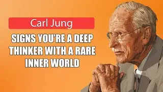 Signs You&rsquo;re a Deep Thinker with a Rare Inner World  - Car Jung