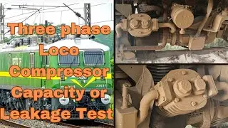 Compressor Capacity Test in Three Phase Locomotive || Leakage Test ||