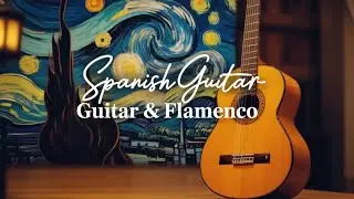 Mediterranean Passion | Flamenco Guitar for Focus & Creativity