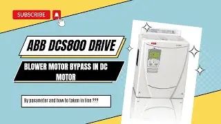 HOW TO PARAMETER CHANGE IN ABB DCS800 FOR BLOWER FAN MOTOR|| ABB DRIVE DCS800