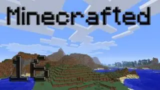 Minecrafted - Episode 16