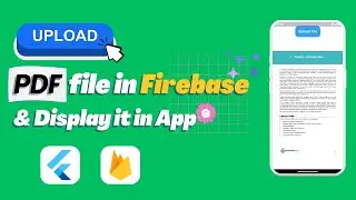 Upload pdf to Firebase storage from a Flutter app and display them on the UI