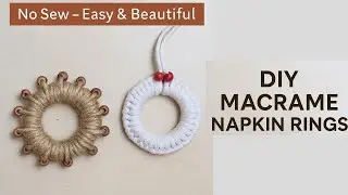 DIY Macrame Napkin Rings + Elegant Napkin Folds | Boho Table Decor Tutorial