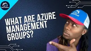 What are Azure Management Groups and Why are they important?