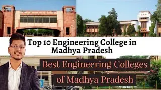 Top Engineering Colleges of Madhya Pradesh 2022 || Top B.Tech College in MP || Top MP Colleges List