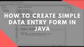 How to Create Simple DataEntry Form in Java