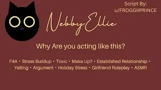 [F4A] Why Are You Acting Like This? [Argument][Girlfriend Roleplay] ASMR