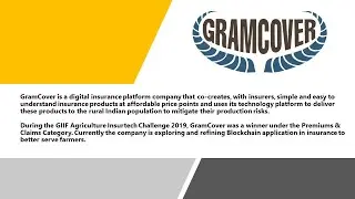 GramCover: Exploring and Refining Blockchain Application in Insurance to Better Serve Farmers.