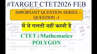 CTET Maths : Don't Make This Polygon Mistake | CTET Quick Concepts | #ctet2026