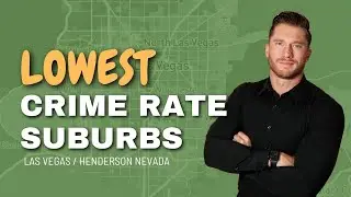 Moving to Las Vegas - SAFEST NEIGHBORHOODS