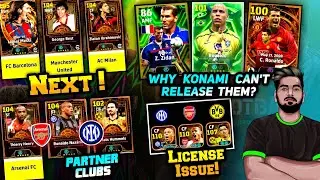 Next Big Time Henry & R9 From Partner Clubs In E-Football 26? | Why Konami Can't Bring Cr 7 & Zidane