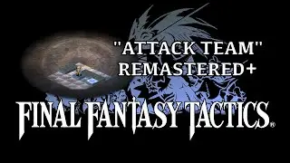 Final Fantasy Tactics OST - Attack Team - REMASTERED +