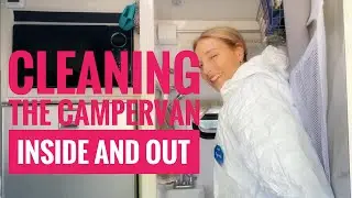 Cleaning the Campervan Inside and Out