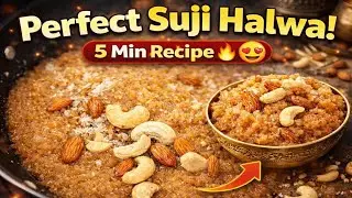 Suji Ka Danedar Halwa - The Perfect Recipe!
