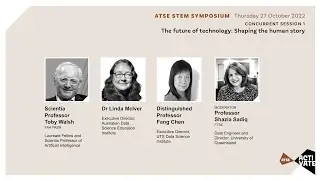 ATSE ACTIVATE Panel: The future of technology, shaping the human story