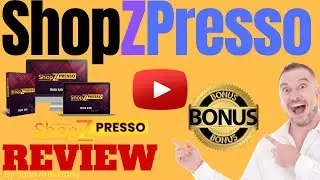 ShopZPresso Review⚠️ WARNING ⚠️ DON'T GET SHOPZPRESSO WITHOUT MY 👷 CUSTOM 👷 BONUSES!!