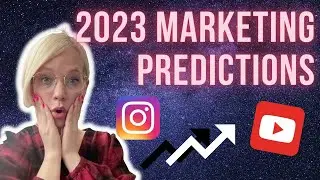 2023 Marketing Predictions - What is gonna happen with marketing???