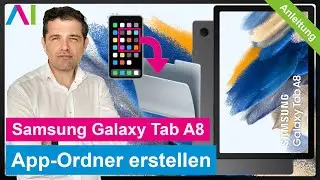 Samsung Galaxy Tab A8 - App-Ordner erstellen &bull; 💻 &bull; 📂 &bull; 👍🏼 &bull; Anleitung | Tutorial