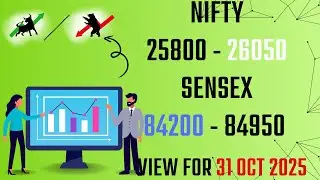 NIFTY & SENSEX To Break Trading Range? Levels For 31-10-2025
