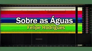 Sobre as Águas - Felipe Rodrigues - Multitracks (VS)