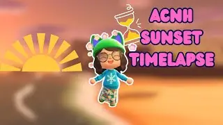 Sunset Time Lapse in Animal Crossing