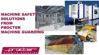 Machine Guarding Solutions from Procter Machine Safety