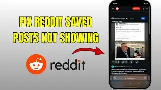 Reddit Saved Posts Not Showing? Easy Fix (Works on iPhone & Android)