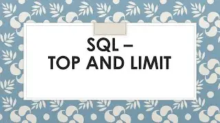SQL- Top, Top n percent, Top n with ties, Limit (Offset/ Fetch)