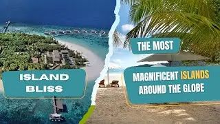 The Top 10 Beautiful Islands in The World | Island Dreams | Island Wanderlust | Most Stunning Island