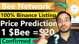 Bee Price Prediction | Bee Network Binance Listing | Bee Network New Update | Bee Withdrawal | Bee 😮