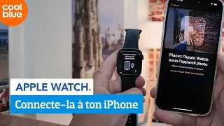 Comment connecter ton Apple Watch &agrave; ton Iphone ?