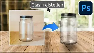 Transparente Objekte wie z.B. Glas richtig freistellen | Photoshop Tutorial Deutsch