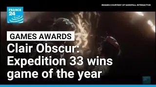 Clair Obscur: Expedition 33 takes top prize at annual video games awards &bull; FRANCE 24 English