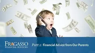 Financial Advice from Our Parents