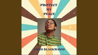 Protect My Peace