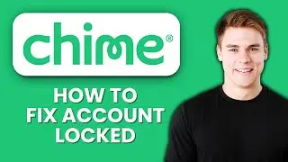 Chime Account Locked 🔒 How To Fix Lockouts And Regain Access Quickly