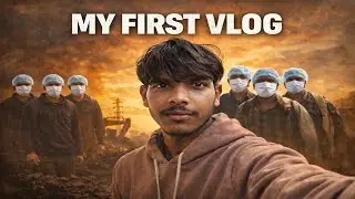 HARD WORK & STRUGGLEMY FIRST VLOG | A DAY IN LABOUR LIFE