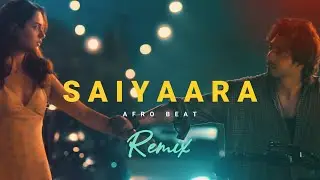 Saiyaara - Remix | Afro beat | Faheem Abdullah | Shreya Ghosal | Prakash