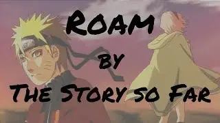 [Nightcore] Roam - The Story So Far